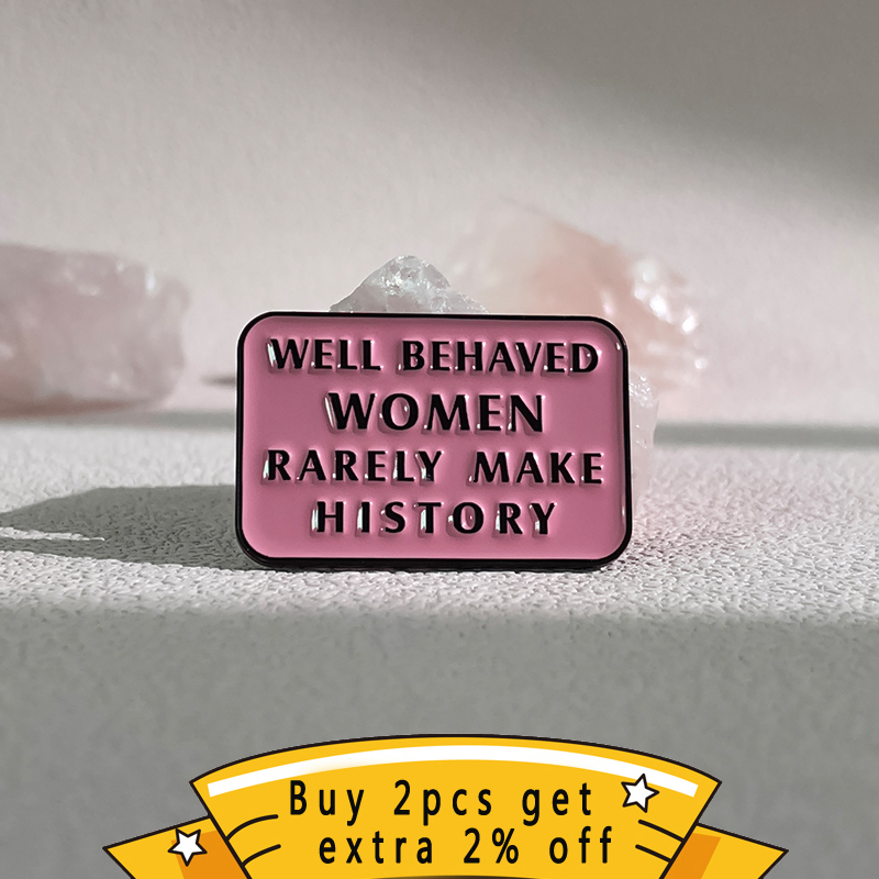 Feminist Pin Well Behaved Wome - Jewelry Making The Well recension och pris